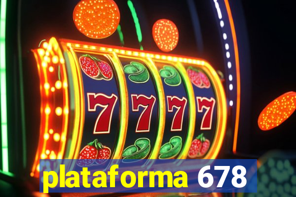 plataforma 678