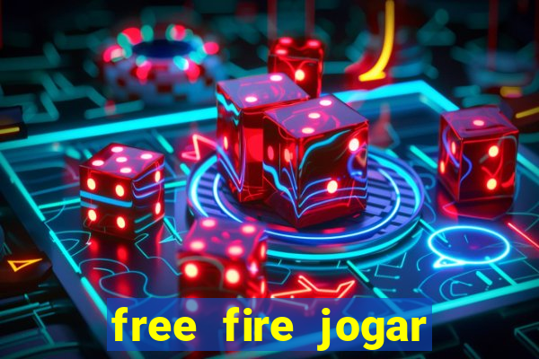 free fire jogar agora teste