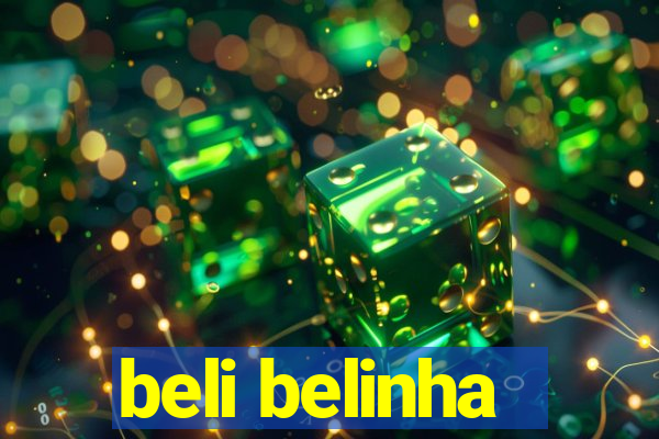 beli belinha