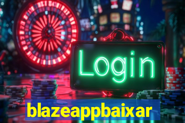 blazeappbaixar