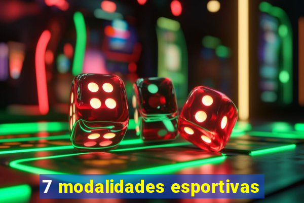 7 modalidades esportivas