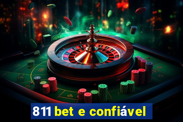 811 bet e confiável