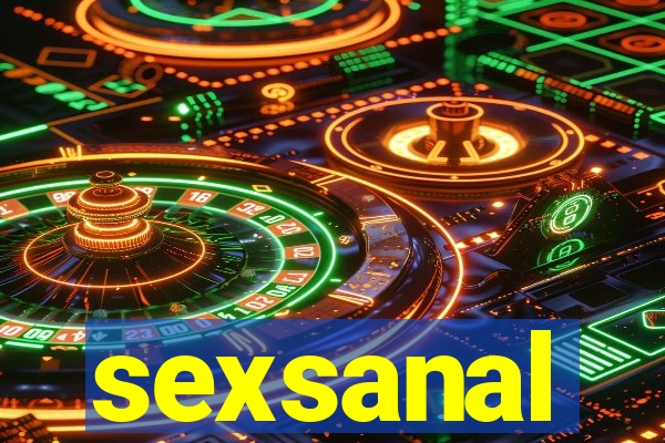 sexsanal