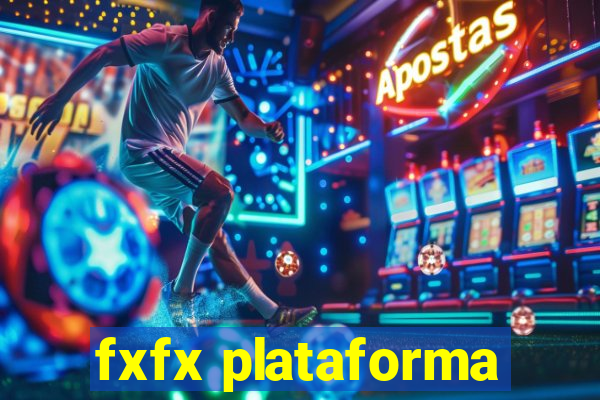 fxfx plataforma