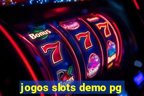 jogos slots demo pg