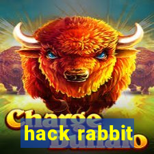 hack rabbit