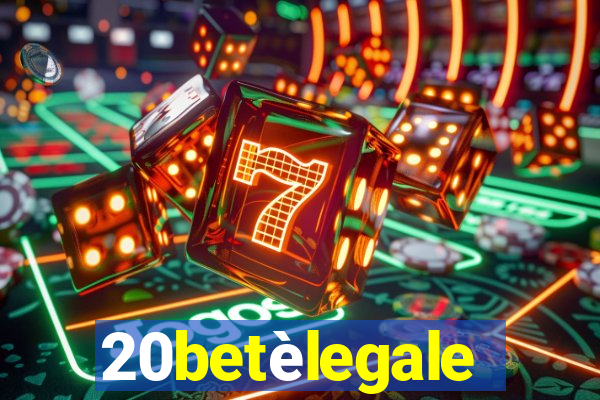 20betèlegale