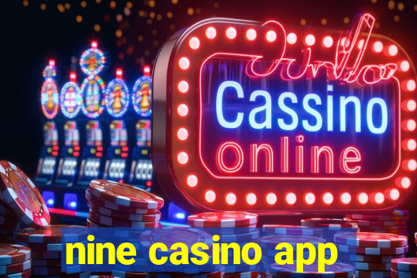 nine casino app