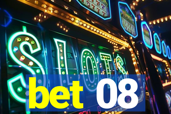 bet 08