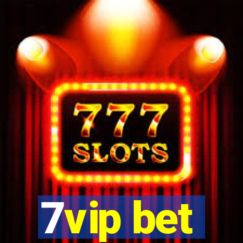 7vip bet