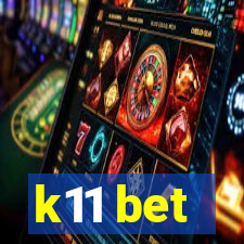 k11 bet