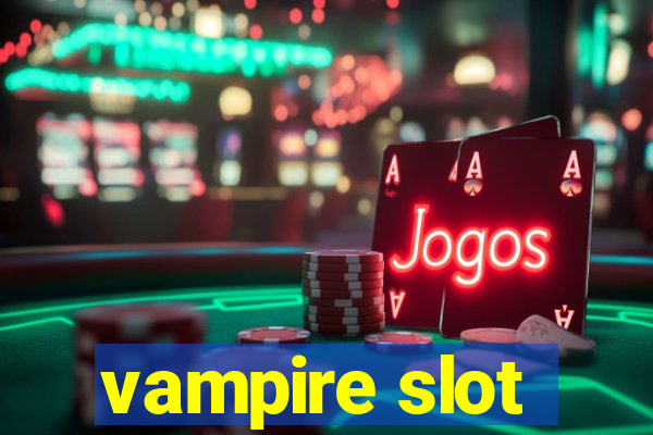 vampire slot