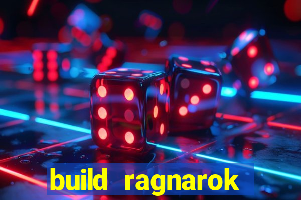 build ragnarok history reborn 1x