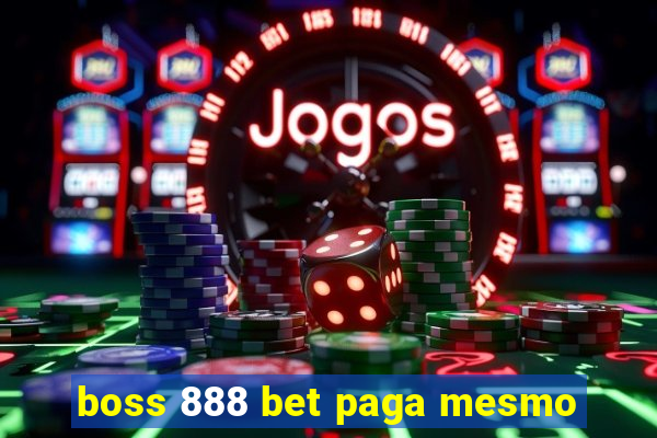 boss 888 bet paga mesmo