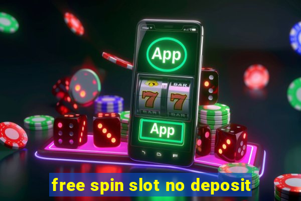 free spin slot no deposit