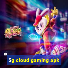 5g cloud gaming apk