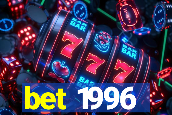 bet 1996