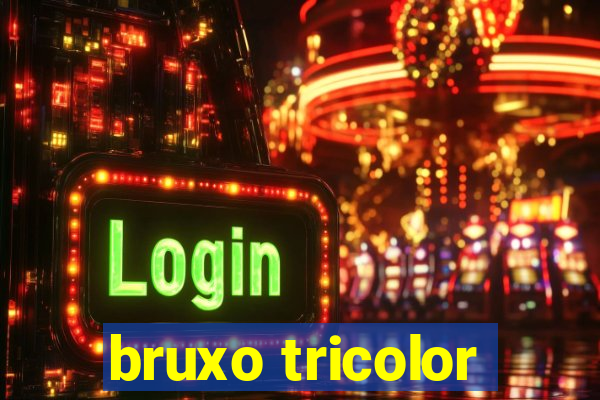 bruxo tricolor