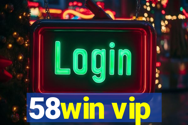 58win vip