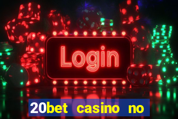 20bet casino no deposit bonus