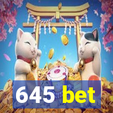 645 bet