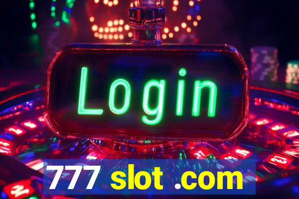 777 slot .com