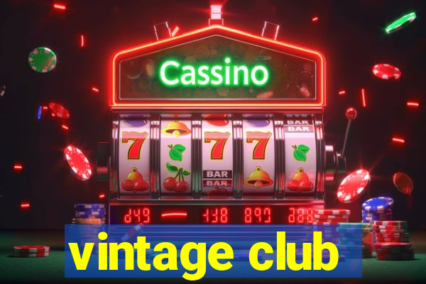 vintage club