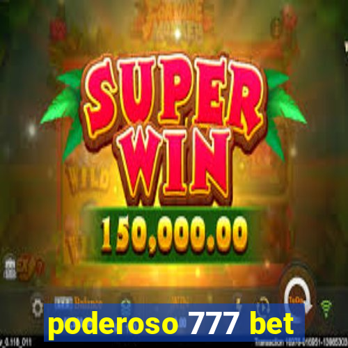 poderoso 777 bet