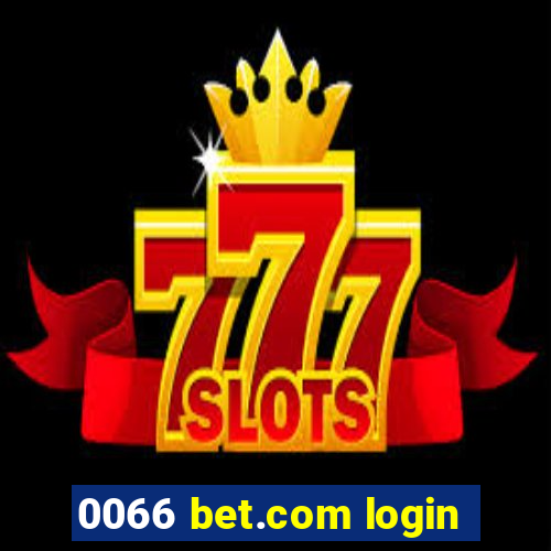 0066 bet.com login