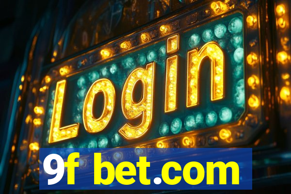 9f bet.com