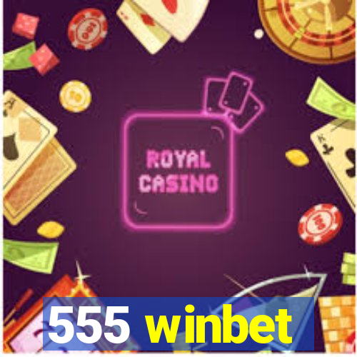 555 winbet