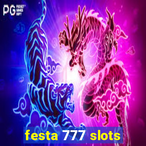 festa 777 slots