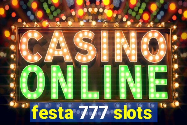 festa 777 slots