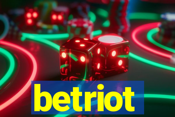 betriot