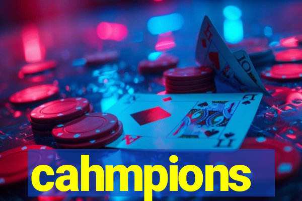 cahmpions