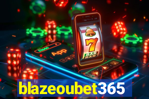 blazeoubet365