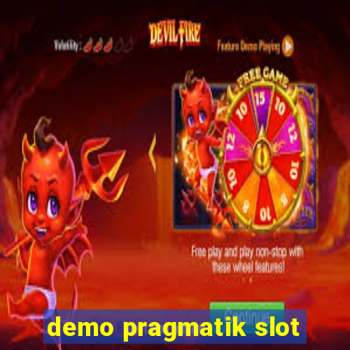 demo pragmatik slot