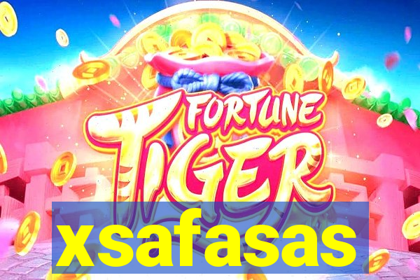 xsafasas