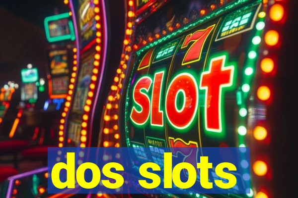 dos slots