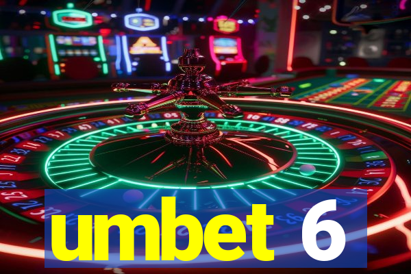 umbet 6