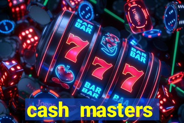 cash masters dinheiro infinito