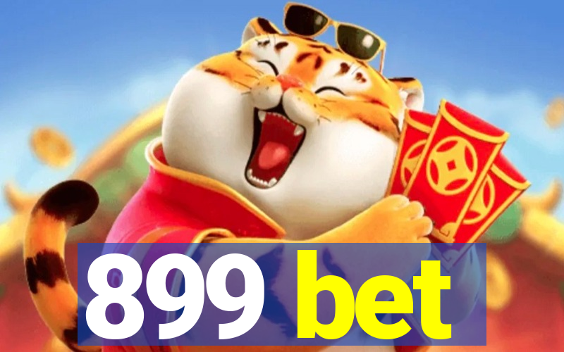 899 bet