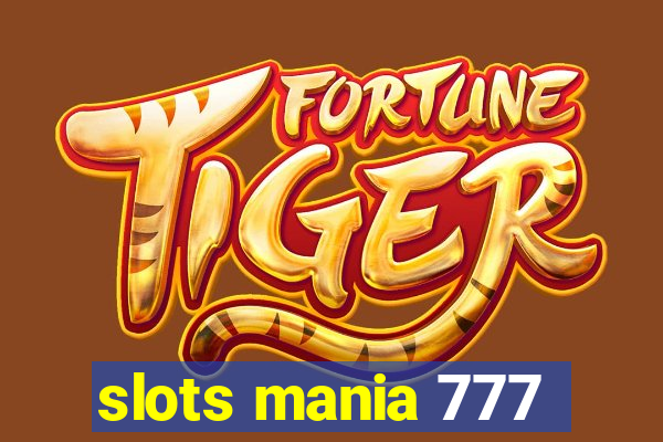 slots mania 777