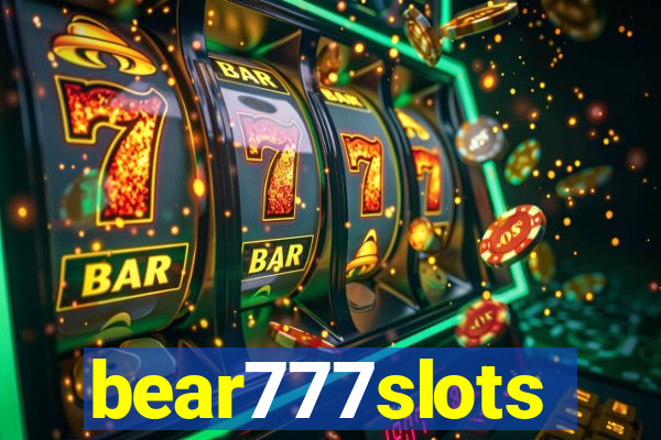 bear777slots