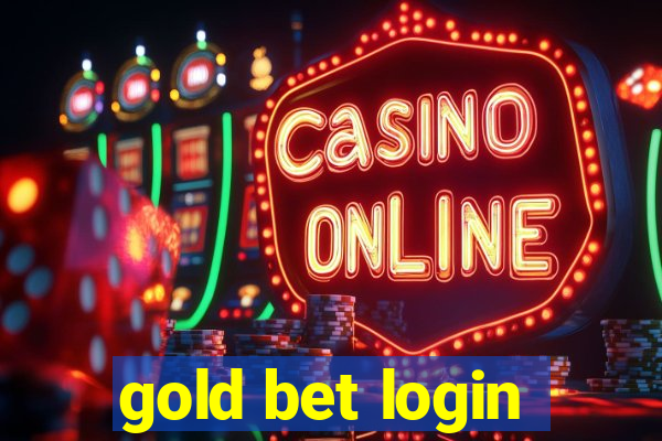 gold bet login