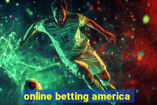 online betting america