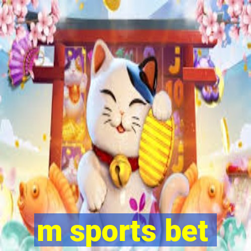 m sports bet