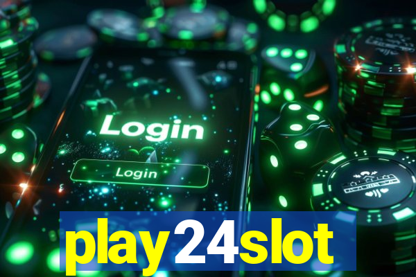 play24slot