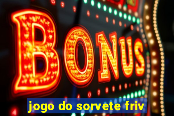 jogo do sorvete friv