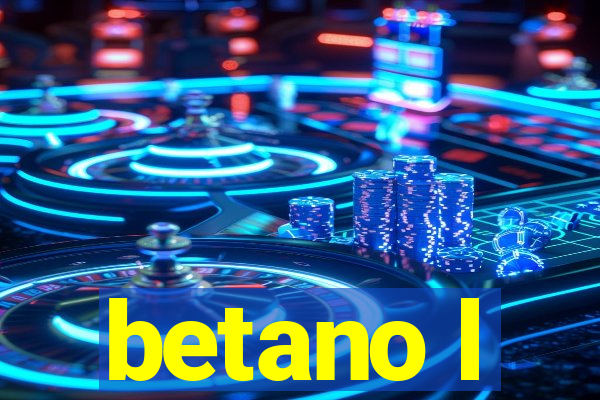 betano l